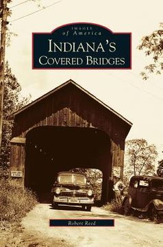 portada Indiana's Covered Bridges (en Inglés)