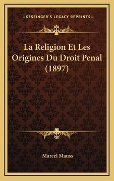 portada La Religion Et Les Origines Du Droit Penal (1897) (en Francés)