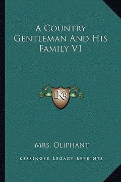 portada a country gentleman and his family v1 (en Inglés)
