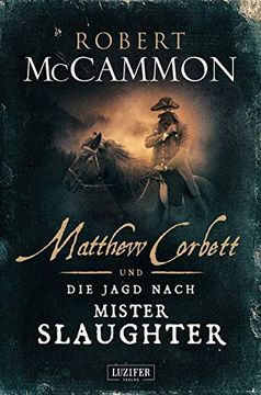 portada Matthew Corbett und die Jagd Nach Mister Slaughter: Historischer Thriller (in German)