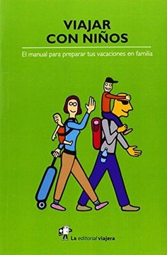 portada Viajar Con Niños : El Manual Para Preparar Tus Vacaciones En Familia