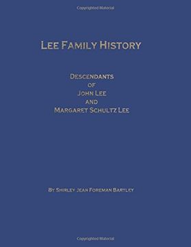 portada Lee Family History Descendants of John Lee and Margaret Schultz Lee