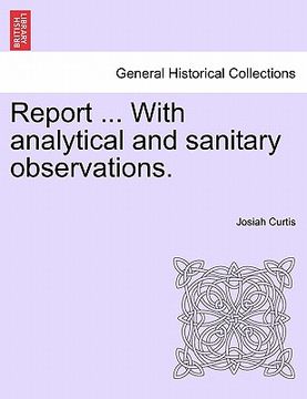 portada report ... with analytical and sanitary observations. (in English)