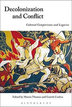 portada Decolonization and Conflict: Colonial Comparisons and Legacies