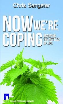 portada Now We're Coping: Holistic Strategies for Difficult Times