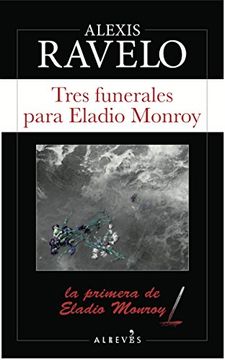 portada Tres funerales para Eladio Monroy (in Spanish)