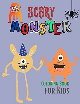 portada Scary Monster Coloring Book for Kids: The Book of Monsters | Cheeky Monsters to Color | Monster Activity Book | Monster Book | Coloring Book for Kids Ages 4-8 | Monster Coloring Book for Kids Ages 4-8 