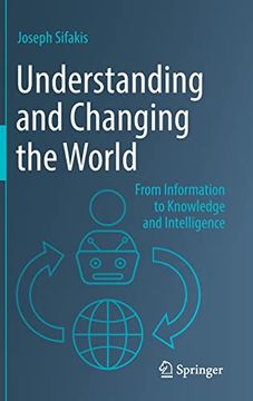 portada Understanding and Changing the World: From Information to Knowledge and Intelligence 