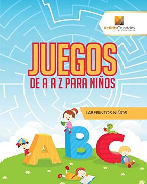 portada Juegos de a a z Para Niños: Laberintos Niños (in Spanish)