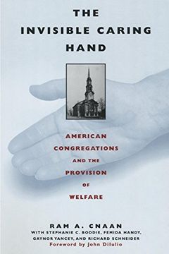 portada The Invisible Caring Hand: American Congregations and the Provision of Welfare (en Inglés)