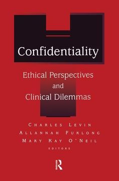 portada Confidentiality: Ethical Perspectives and Clinical Dilemmas (in English)