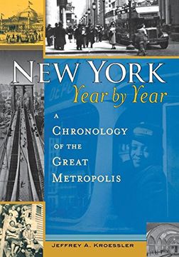 portada New York, Year by Year: A Chronology of the Great Metropolis (in English)
