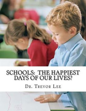 portada schools: the happiest days of our lives? (en Inglés)