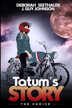 portada Tatum's Story: The Choice (en Inglés)