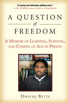 portada A Question of Freedom: A Memoir of Learning, Survival, and Coming of age in Prison (in English)