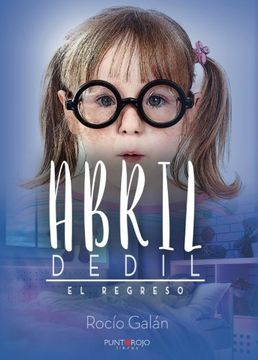 portada Abril Dedil. El regreso (Spanish Edition)