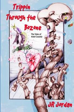 portada Trippin Through The Bozone: The Tales of Kidd Cassidy (en Inglés)