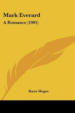 portada mark everard: a romance (1901) (en Inglés)