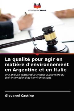portada La qualité pour agir en matière d'environnement en Argentine et en Italie (in French)