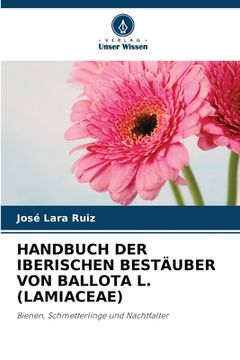 portada Handbuch Der Iberischen Bestäuber Von Ballota L. (Lamiaceae) (en Alemán)