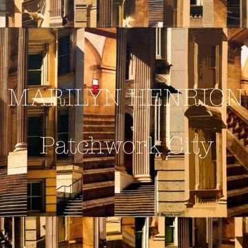 portada Patchwork City: New Works by Marilyn Henrion