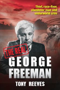 portada The Real George Freeman (en Inglés)