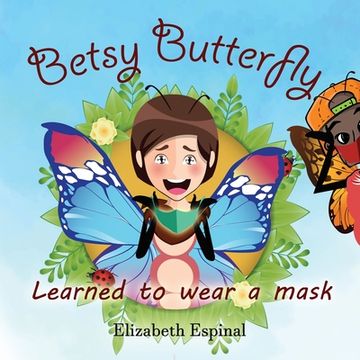 portada Betsy Butterfly Learned To Wear a Mask (en Inglés)