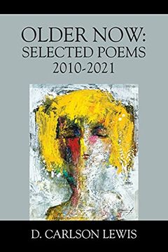 portada Older Now: Selected Poems 2010-2021 (en Inglés)