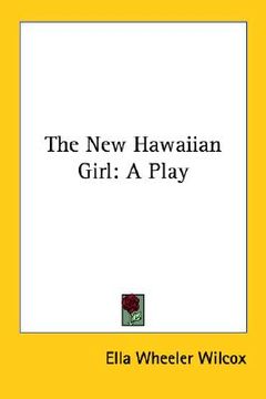 portada the new hawaiian girl: a play (in English)