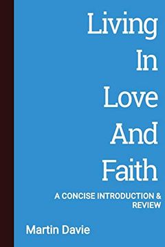 portada Living in Love and Faith: A Concise Introduction and Review (en Inglés)