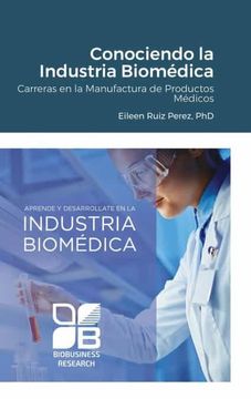 portada Conociendo la Industria Biomédica: Carreras en la Manufactura de Productos Médicos