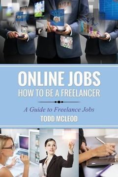 portada Online Jobs: How to Be a Freelancer a Guide to Freelance Jobs