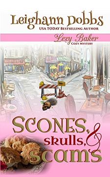 portada Scones, Skulls & Scams (Lexy Baker Mystery) (en Inglés)