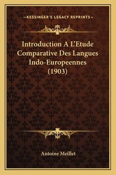 portada Introduction A L'Etude Comparative Des Langues Indo-Europeennes (1903) (en Francés)