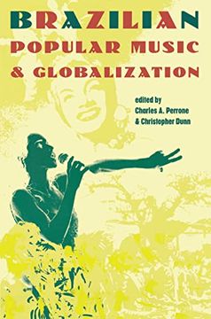 portada Brazilian Popular Music and Globalization (en Inglés)