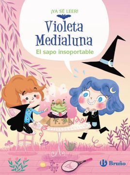 portada Violeta Medialuna, 3. El sapo insoportable (in Spanish)