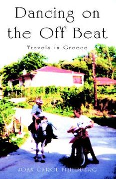 portada dancing on the off beat: travels in greece (en Inglés)