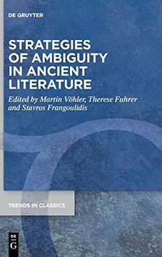 portada Strategies of Ambiguity in Ancient Literature: 114 (Trends in Classics - Supplementary Volumes, 114) (en Inglés)