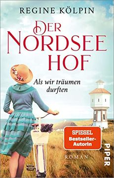 portada Der Nordseehof? Als wir Träumen Durften (Der Nordseehof 1): Roman (in German)