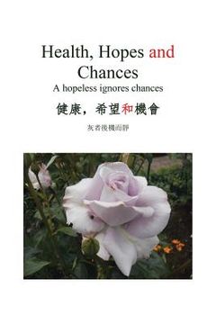 portada Health, Hopes and Chances: A Hopeless Ignores Chances