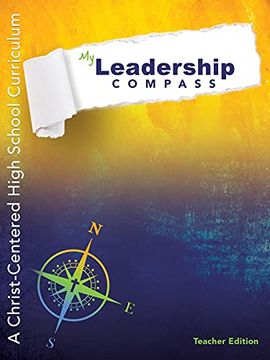 portada My Leadership Compass - Teacher Edition: A Christ-Centered High School Curriculum (0) (en Inglés)