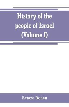 portada History of the people of Israel (Volume I) Till the End of king David (in English)