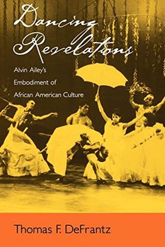 portada Dancing Revelations: Alvin Ailey's Embodiment of African American Culture (en Inglés)