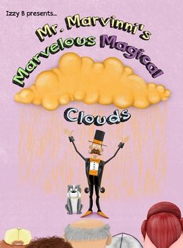 portada Mr. Marvinni's Marvelous Magical Clouds (en Inglés)