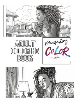 portada Manifesting Color Adult Coloring Book: An Adult Coloring Book (en Inglés)