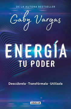 portada Energía: Tu Poder: Descúbrela, Transformarla, Utilízala (in Spanish)