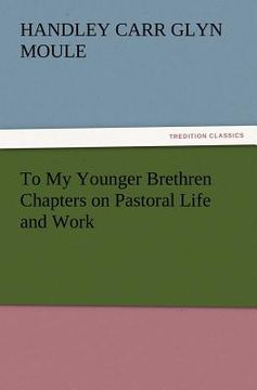 portada to my younger brethren chapters on pastoral life and work (in English)