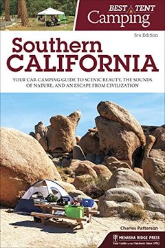 portada Best Tent Camping: Southern California: Your Car-Camping Guide to Scenic Beauty, the Sounds of Nature, and an Escape From Civilization (en Inglés)