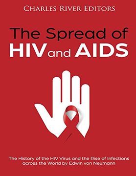portada The Spread of hiv and Aids: The History of the hiv Virus and the Rise of Infections Across the World (en Inglés)