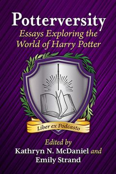 portada Potterversity: Essays Exploring the World of Harry Potter (en Inglés)